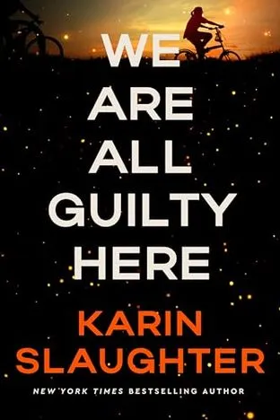 We are all guilty here (Мы все здесь виновны) Карин Слотер
